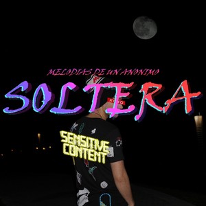 Soltera (Explicit)