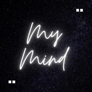 My Mind (Explicit)