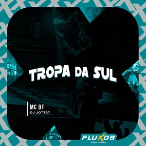 Tropa da Sul (Explicit)