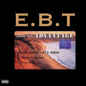 E.B.T (feat. Mr Freejack) [Explicit]