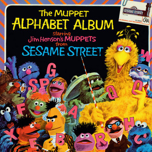 Sesame Street: The Muppet Alphabet Album, Vol. 1