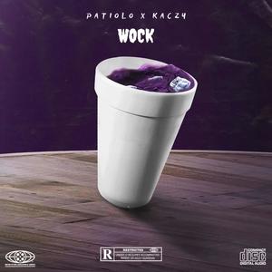 Wock (feat. Kaczyy) (Explicit)