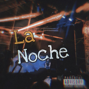 La Noche (Explicit)