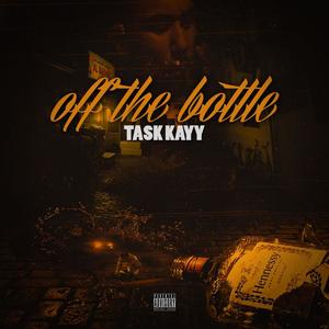 Off The Bottle (Explicit)