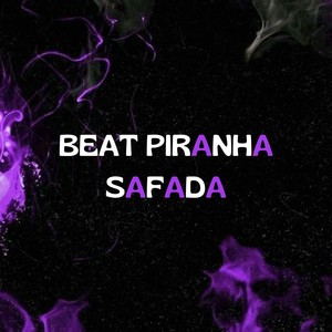 Beat Piranha Safada (Explicit)