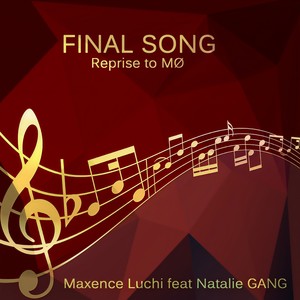 Final Song (Reprise to Mø)