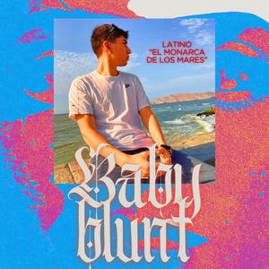 BABY BLUNT (Explicit)