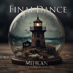 The Final Dance (feat. Mahyar Salehi Nia)