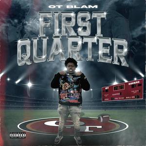 First Quarter (Explicit)