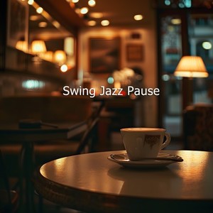 Swing Jazz Pause: Covers of Popular Songs