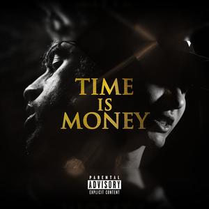 Time Is Money (Explicit)