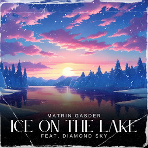 Ice on the Lake (feat. Diamond Sky)
