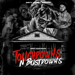 Touchdown's N Bustdown's (Explicit)