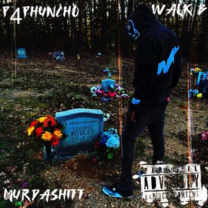 Murdashitt (feat. Walk B) (Explicit)