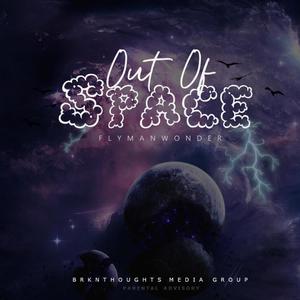 Out Of Space (Explicit)