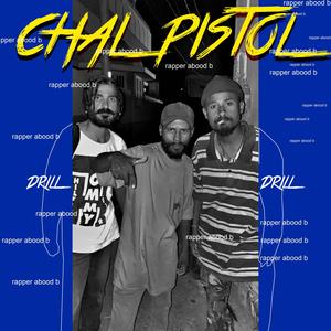 Chal Pistol (feat. Abood B) [Explicit]