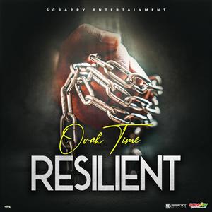 Resilient (feat. Scrappy Entertainment)