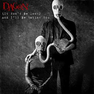 (It Won't Be Long) And I'll Be Hating You