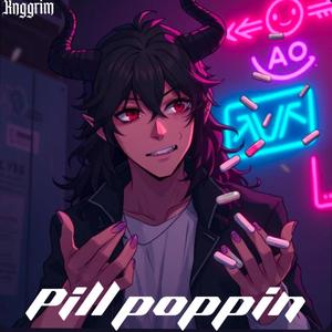 Pill poppin (Explicit)