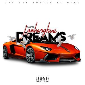 Lamborghini Dream (feat. Antonio "TP" Phillips & The Reason) [Explicit]