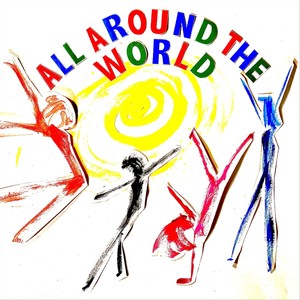 All Around the World