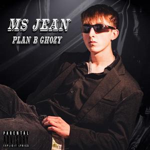 Ms. Jean (feat. Plan B & Ghozy) (Explicit)