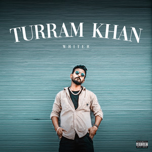 Turram Khan (Explicit)