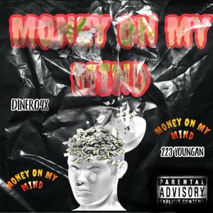 Money On My Mind (Explicit)