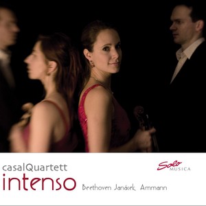 Chamber Music (String Quartets) - Beethoven, L. Van / Janacek, L. / Ammann, D. (Intenso - Music Without Limits) [Casal Quartet]