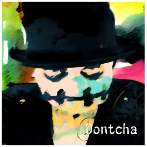 Dontcha (Single Version)