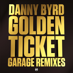 Golden Ticket (Garage Remixes) (金票)