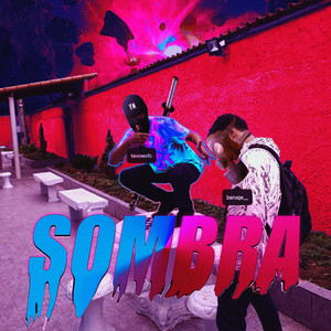 Sombra (Explicit)