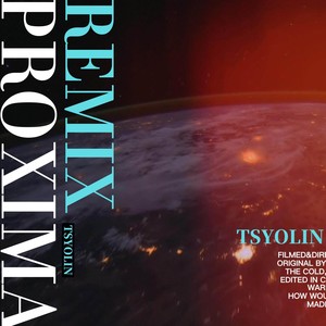 Proxima (Tsyolin Remix)