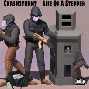 Life Of A Stepper (Explicit)