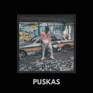 Puskas (Fast Gas) [Explicit]