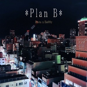 *Plan B* (Explicit)