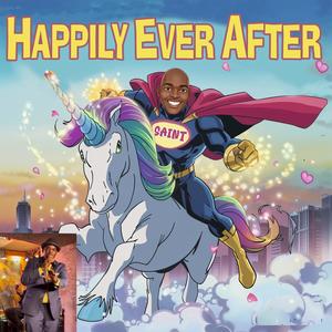 Happily Ever After Radio Edit (feat. Sanaa Wright, Ralph Rolle & Perri Jones|Radio Edit)