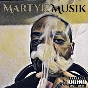 Martyr Musik