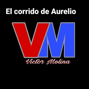 El Corrido De Aurelio