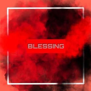 Blessing (feat. Mo Beats) [Explicit]