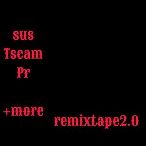 The remixtape 2.0 (Explicit)