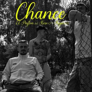 Chance (feat. Tropi00143 & Kero17) (Explicit)