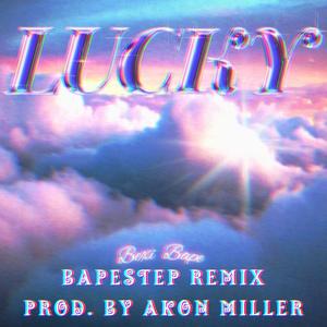 LUCKY (BAPESTEP II) (Akon Miller Remix)