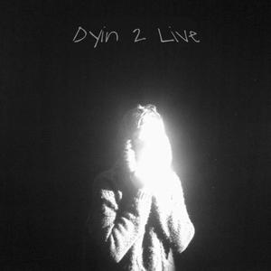 Dyin 2 live (Explicit)