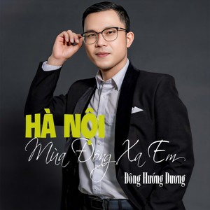 Hà Nội Mùa Đông Xa Em
