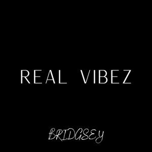 Real Vibez (Explicit)