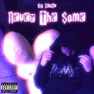 Never The Same (Explicit)