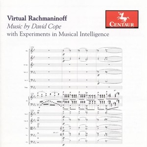 COPE, D.: Virtual Rachmaninov - Experiments in Musical Intelligence: Concerto, After Rachmaninov / Suite, After Rachmaninov