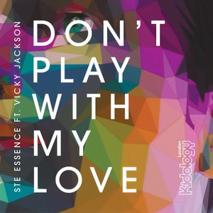 Don't Play With My Love (Mark Wilkinson Remix)
