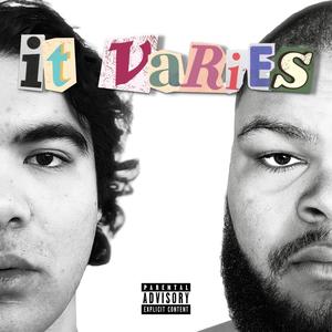 IT VARIES (Explicit)